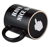"Have a Nice Day" Mug