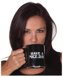 "Have a Nice Day" Mug